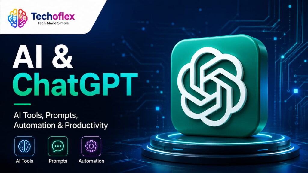 AI and ChatGPT tools guide for prompts, automation and productivity on Techoflex